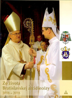 Jozef Haľko: Zo života Bratislavskej arcidiecézy 2008-2018