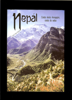 Pavel Hirax Baričák: Nepál - Cesta okolo Annapúrn, cesta do seba