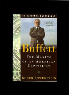 Roger Lowenstein: Buffett. The Making of an American Capitalist