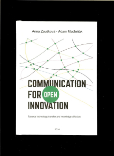A. Zaušková, A. Madleňák: Communication for Open Innovation