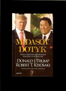 Donald J. Trump, Robert T. Kiyosaki: Midasov dotyk