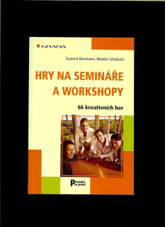 Susanne Beermann, Monika Schubach: Hry na semináře a workshopy