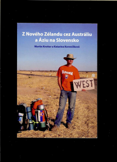 Martin Kretter, Katarína Korenčíková: Z Nového Zélandu cez Austráliu a Áziu na Slovensko