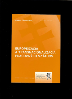 Andrea Olšovská (ed.): Europeizácia a transnacionalizácia pracovných vzťahov