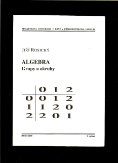 Jiří Rosický: Algebra. Grupy a okruhy