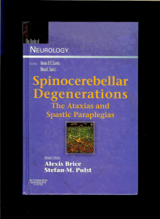 Alexis Brice, Stefan-M. Pulst: Spinocerebellar Degenerations. The Ataxias and Spastic Paraplegias