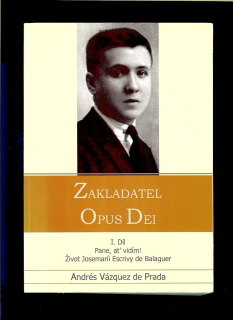 Andrés Vázquez de Prada: Zakladatel Opus Dei II