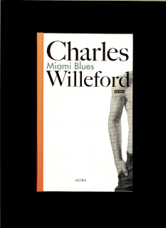 Charles Willeford: Miami Blues