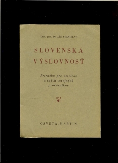 Ján Stanislav: Slovenská výslovnosť /1953/