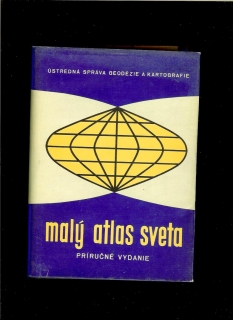 Malý atlas sveta. 1. slovenské príručné vydanie /1960/