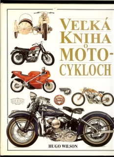 Hugo Wilson: Veľká kniha o motocykloch