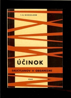 T. R. Niederland: Účinok salicylanov v organizme