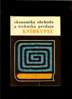 Tibor Nitranský: Kníhkupec. Ekonomika obchodu a technika predaja /1971/