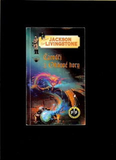 Steve Jackson, Ian Livingstone: Čaroděj z Ohňové hory